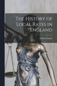 bokomslag The History of Local Rates in England