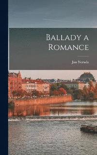 bokomslag Ballady a Romance