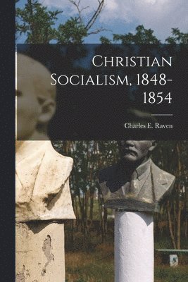 bokomslag Christian Socialism, 1848-1854