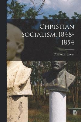 Christian Socialism, 1848-1854 1