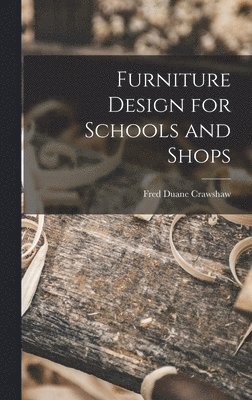 bokomslag Furniture Design for Schools and Shops