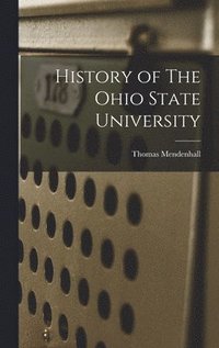 bokomslag History of The Ohio State University