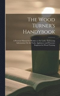 bokomslag Wood Turner's Handybook
