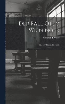 Der Fall Otto Weininger 1