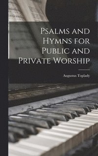 bokomslag Psalms and Hymns for Public and Private Worship