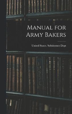 bokomslag Manual for Army Bakers