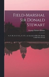 bokomslag Field-Marshal Sir Donald Stewart