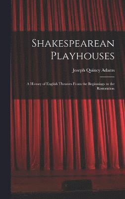 Shakespearean Playhouses 1