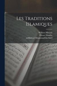 bokomslag Les Traditions Islamiques