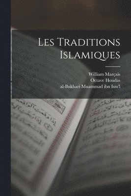 Les Traditions Islamiques 1