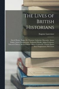 bokomslag The Lives of British Historians