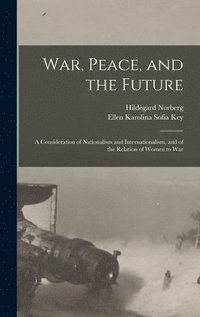 bokomslag War, Peace, and the Future