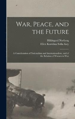 bokomslag War, Peace, and the Future
