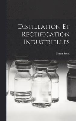 bokomslag Distillation Et Rectification Industrielles