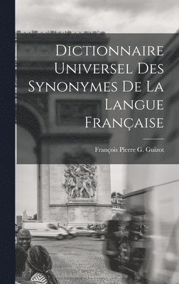 Dictionnaire Universel Des Synonymes De La Langue Franaise 1