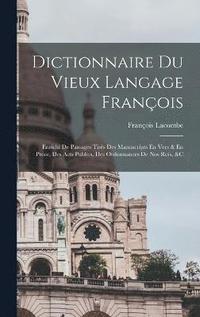 bokomslag Dictionnaire Du Vieux Langage François