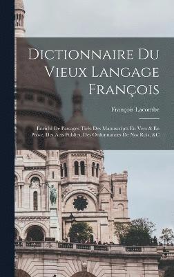 bokomslag Dictionnaire Du Vieux Langage François