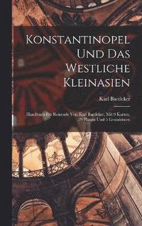 bokomslag Konstantinopel Und Das Westliche Kleinasien