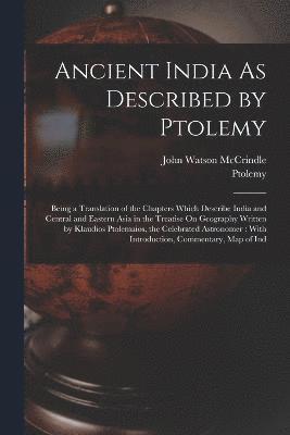 John Watson McCrindle, Ptolemy, John Watson Mccrindle - Ancient India As Described by Ptolemy, Häftad
