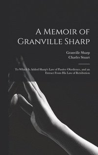 bokomslag A Memoir of Granville Sharp