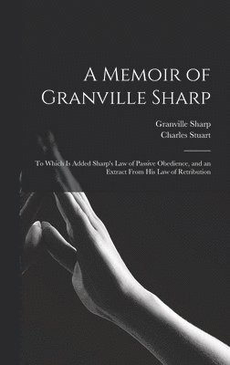 Granville Sharp, Charles Stuart - Memoir of Granville Sharp, Inbunden
