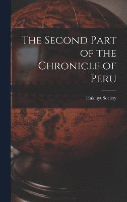 bokomslag Second Part of the Chronicle of Peru