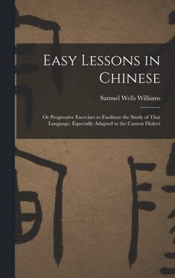 Easy Lessons in Chinese 1