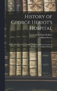 bokomslag History of George Heriot's Hospital