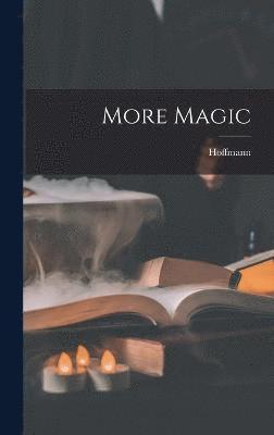 Hoffmann - More Magic, Inbunden
