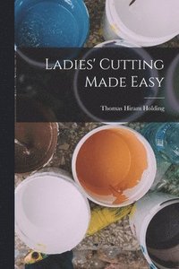 bokomslag Ladies' Cutting Made Easy