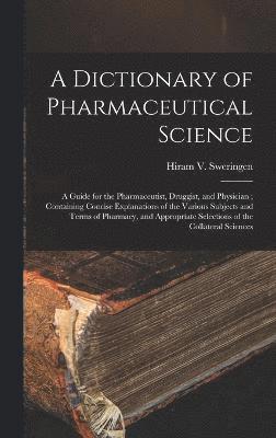 bokomslag A Dictionary of Pharmaceutical Science