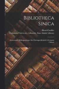 bokomslag Bibliotheca Sinica