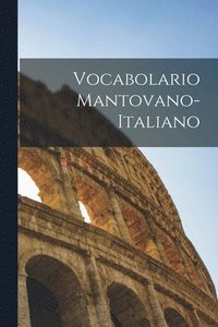 bokomslag Vocabolario Mantovano-Italiano