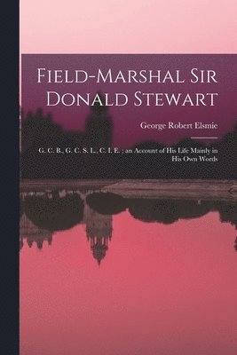 bokomslag Field-Marshal Sir Donald Stewart