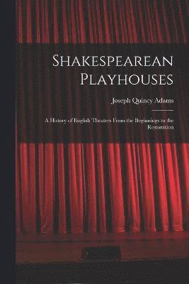 Shakespearean Playhouses 1