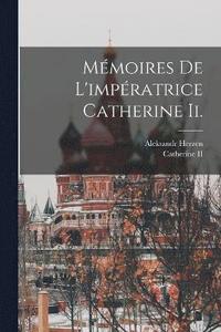 bokomslag Mmoires De L'impratrice Catherine Ii.