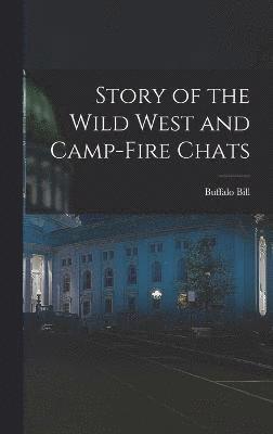 Story of the Wild West and Camp-Fire Chats 1