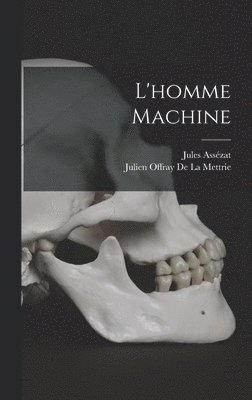 Jules Assézat, Julien Offray de la Mettrie - L'homme Machine, Inbunden