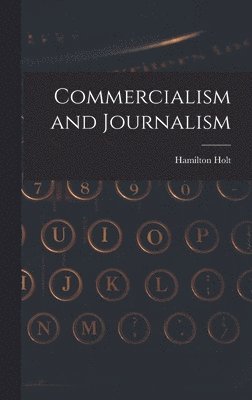 bokomslag Commercialism and Journalism