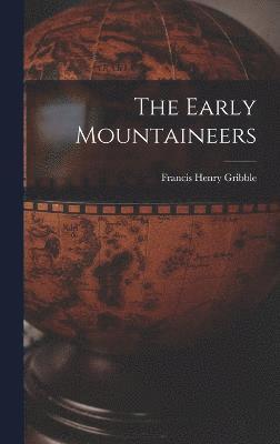 The Early Mountaineers 1