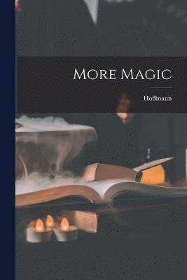Hoffmann - More Magic, Häftad