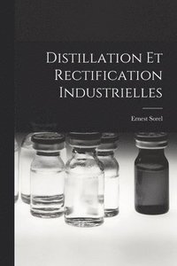 bokomslag Distillation Et Rectification Industrielles