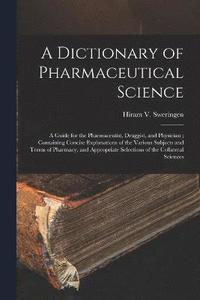 bokomslag A Dictionary of Pharmaceutical Science
