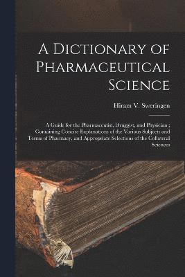 bokomslag A Dictionary of Pharmaceutical Science