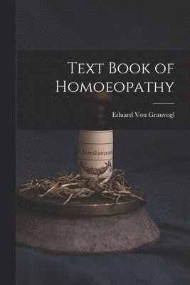 Text Book of Homoeopathy