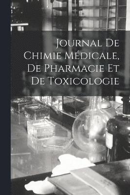 bokomslag Journal De Chimie Mdicale, De Pharmacie Et De Toxicologie