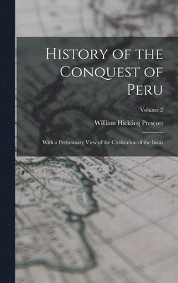 History of the Conquest of Peru 1