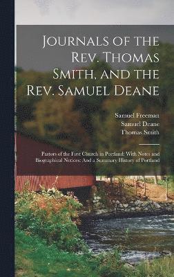 Journals of the Rev. Thomas Smith, and the Rev. Samuel Deane 1
