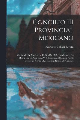 bokomslag Concilio III Provincial Mexicano
