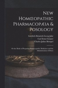 bokomslag New Homoeopathic Pharmacopia & Posology